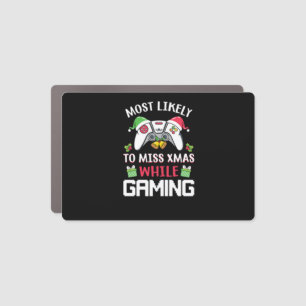 Most Likely To Miss Xmas While Gaming   Car Magnet