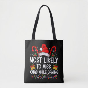 Most Likely To Miss Xmas While Gaming Christmas Tote Bag