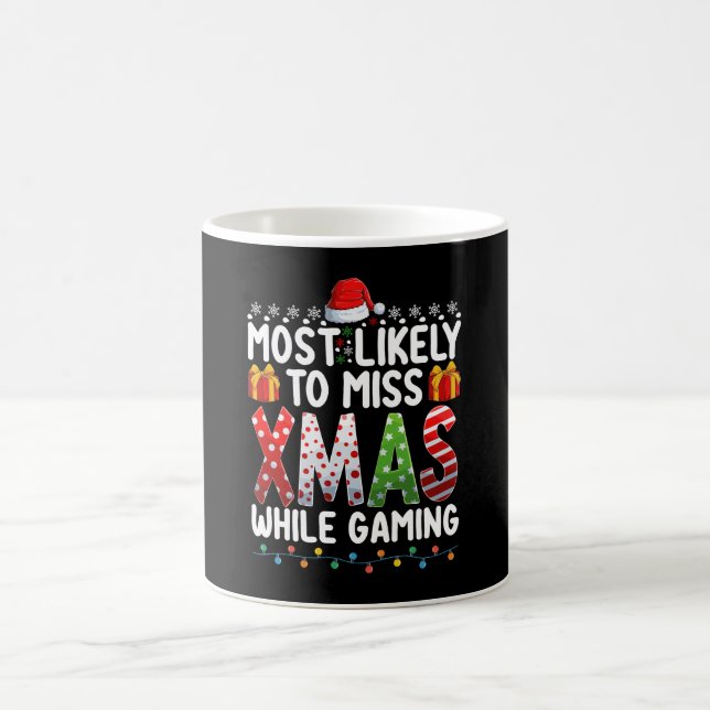 Most Likely To Miss Xmas While Gaming Play Games Coffee Mug (Center)