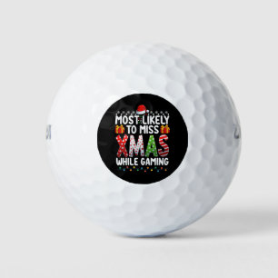 Most Likely To Miss Xmas While Gaming Play Games Golf Balls