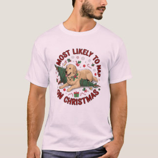 Most Likely to Nap Christmas Dog Holiday,Pup  T-Shirt