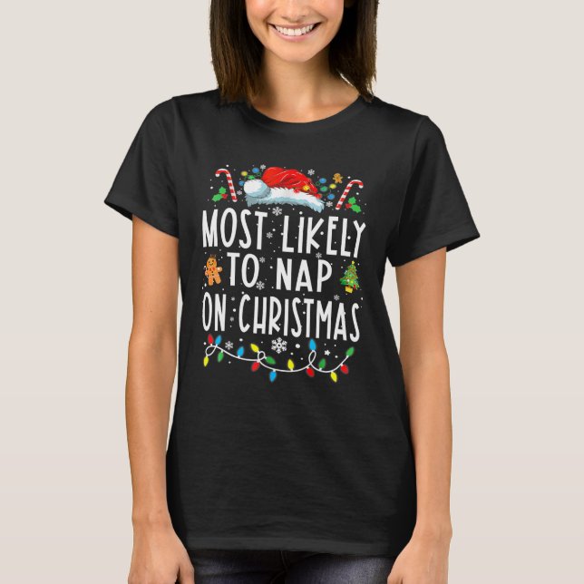 Most Likely To Nap On Christmas Family Christmas P T-Shirt (Front)