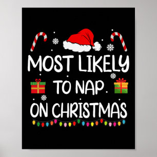 Most Likely To Nap On Christmas Family Funny Match Poster