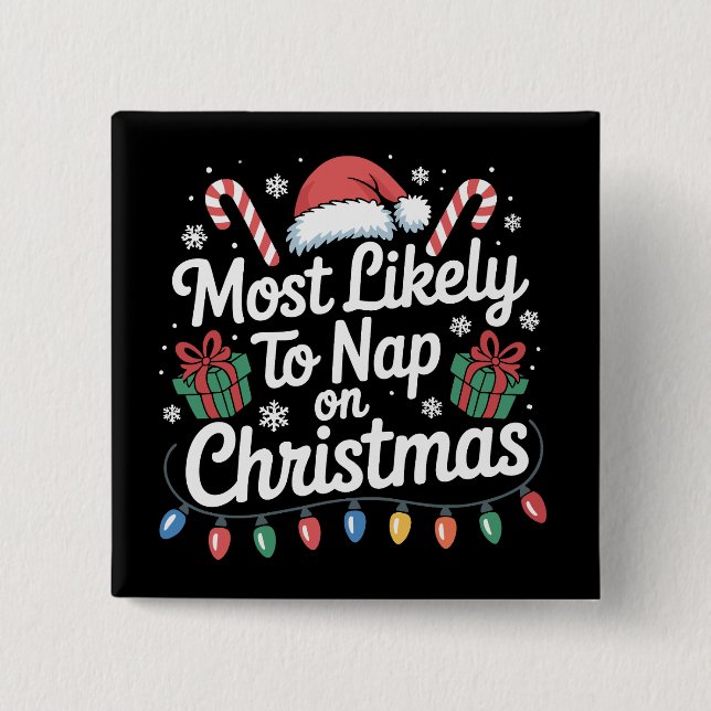Most Likely To Nap On Christmas Family Matching  Button (Front)