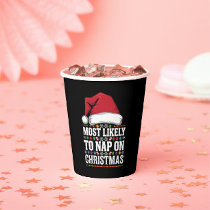 Most Likely To Nap On Christmas Family Matching Paper Cups