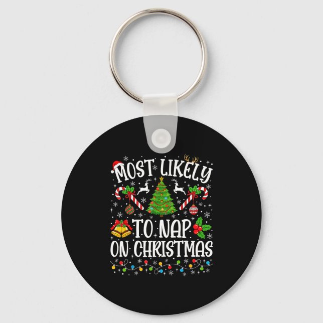 Most Likely To Nap On Christmas Funny Family Match Keychain (Front)