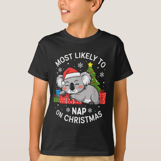 Most Likely To Nap On Christmas Funny Koala Xmas F T-Shirt (Front)