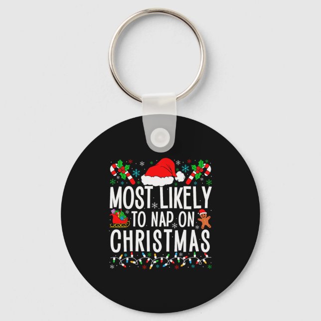 Most Likely To Nap On Christmas Funny Matching Fam Keychain (Front)