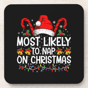 Most Likely To Nap On Christmas Holiday Matching Beverage Coaster