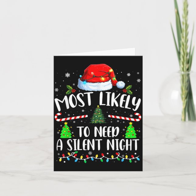 Most Likely To Need A Silent Night Family Matching Card (Front)