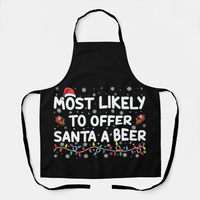 Most Likely To Offer Santa A Beer Christmas Lights Apron (Front)