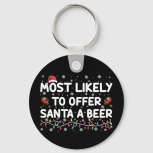 Most Likely To Offer Santa A Beer Christmas Lights Keychain