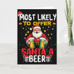 Most Likely To Offer Santa A Beer Funny Drinking C Card