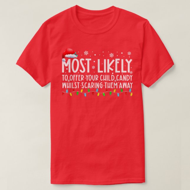 Most Likely To Offer Your Child Candy Whilst Scari T-Shirt (Design Front)