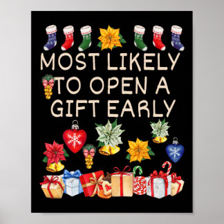 Most Likely To Open A Gift Early Christmas Matchin Poster