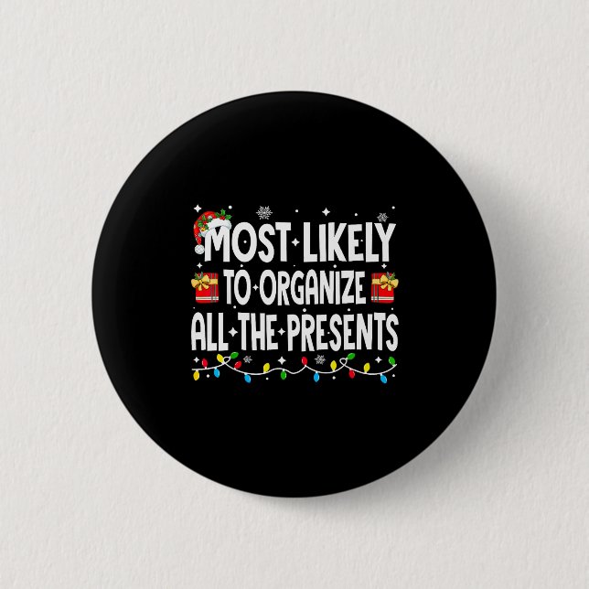 Most Likely To Organize All The Christmas Pajamas  Button (Front)