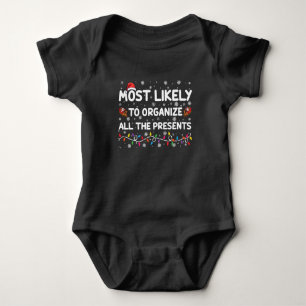 Most Likely To Organize All The Presents Xmas Baby Bodysuit