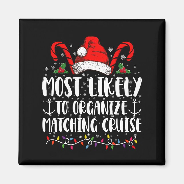Most Likely To Organize Matching Cruise  Magnet (Front)
