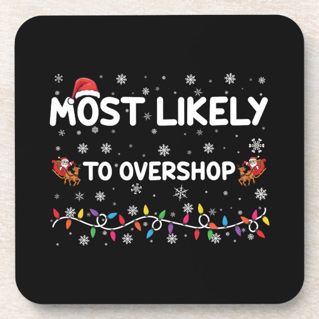Most Likely To Overshop Christmas Shopping Crew Beverage Coaster (Front)