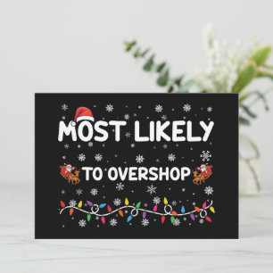 Most Likely To Overshop Christmas Shopping Crew Invitation