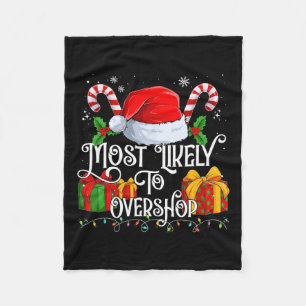 Most Likely To Overshop Matching Family  Fleece Blanket