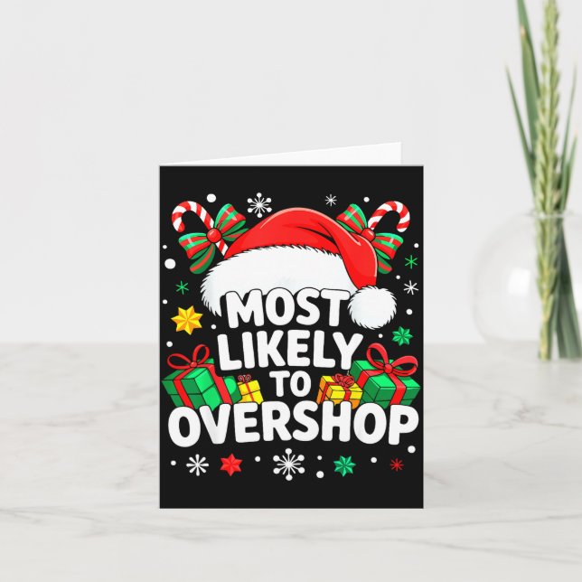 Most Likely To Overshop Shirt Family Christmas Sho Card (Front)
