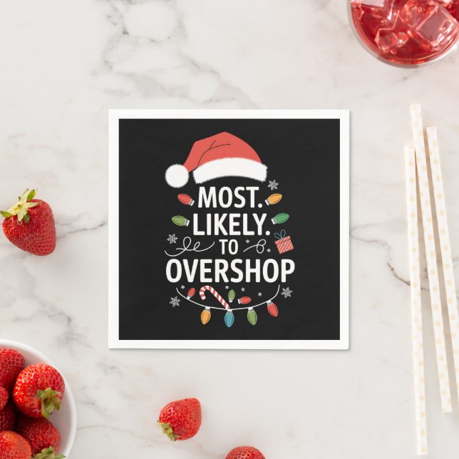 Most Likely To Overshop Shopping Squad Family Xmas Napkins (Insitu)