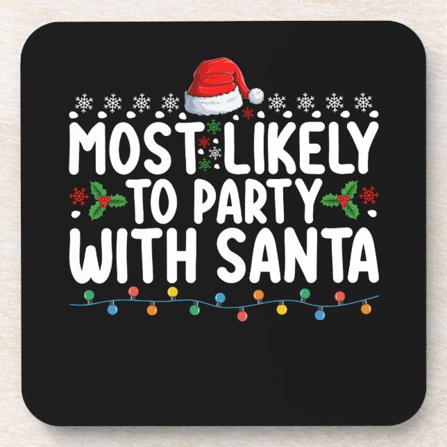 Most Likely To Party With Santa Christmas Holiday Beverage Coaster (Front)