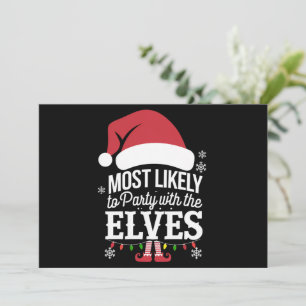 Most Likely to Party With The Elves Christmas Holiday Card