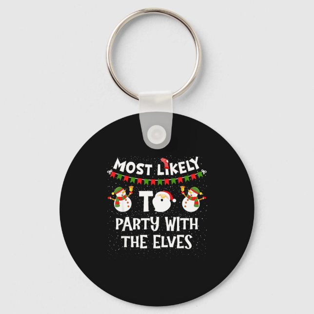 Most Likely To Party With The Elves Family Snowman Keychain (Front)