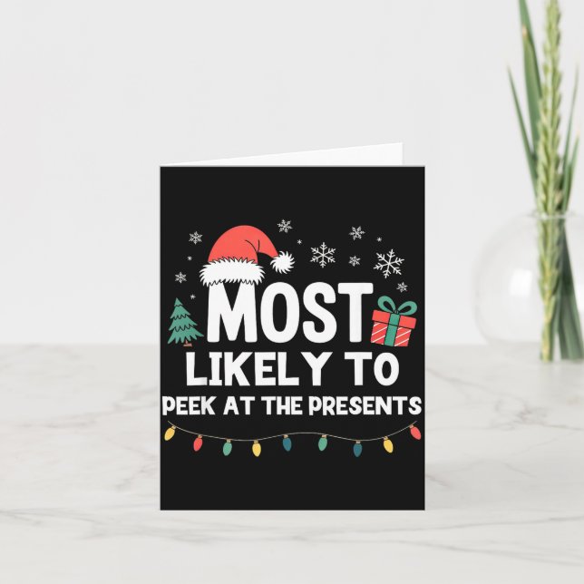 Most Likely To Peek At The Christmas Funny Xmas  Card (Front)