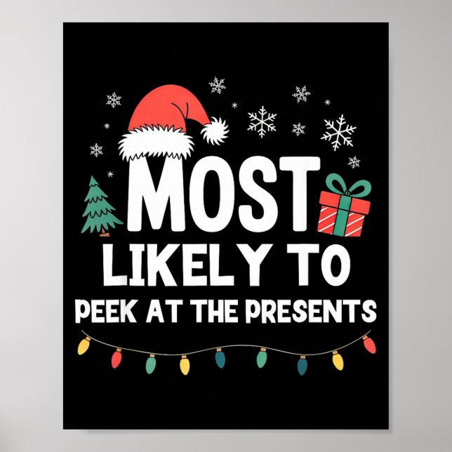 Most Likely To Peek At The Christmas Funny Xmas  Poster (Front)