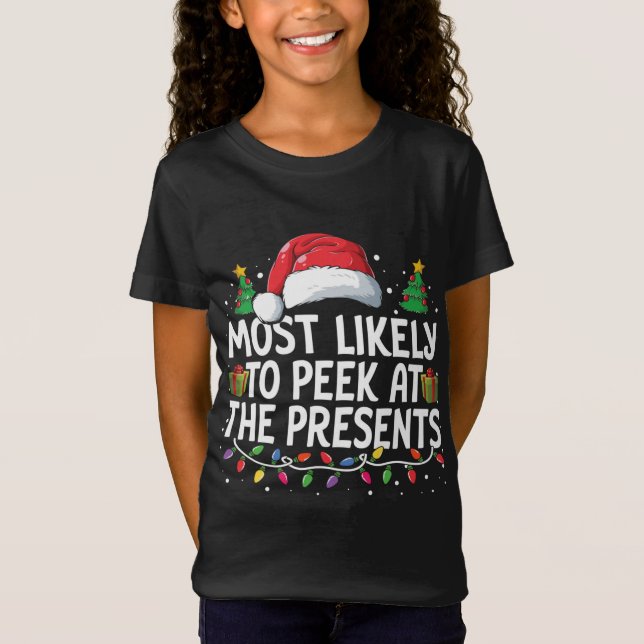 Most Likely To Peek At The Presents Christmas Ligh T-Shirt (Front)