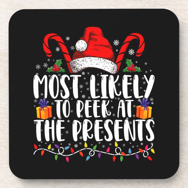 Most Likely To Peek At The Presents Family Xmas Beverage Coaster (Front)