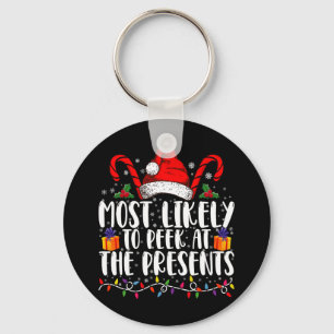Most Likely To Peek At The Presents Family Xmas Keychain