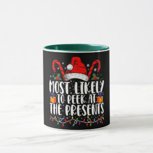 Most Likely To Peek At The Presents Family Xmas Mug