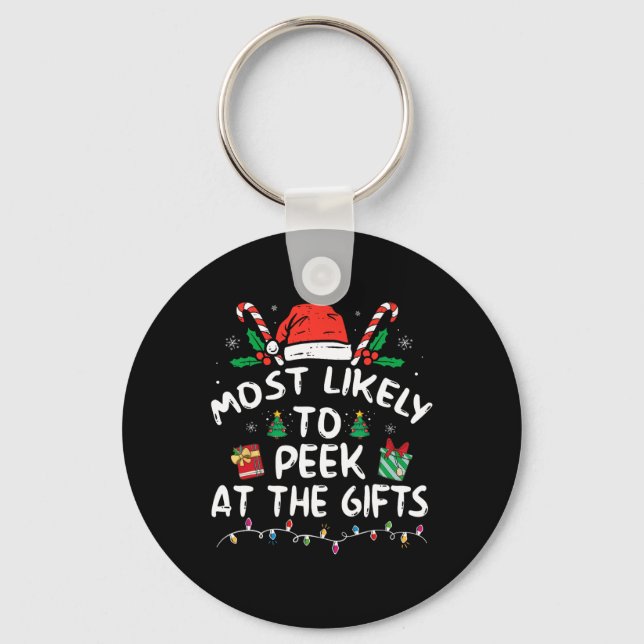 Most Likely To Peek At The Presents Santa Christma Keychain (Front)