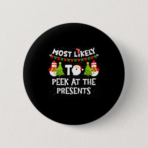 Most Likely To Peek At The Snowman Family Christma Button