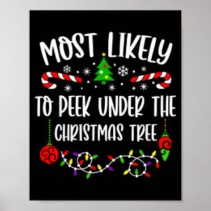 Most Likely To Peek Under The Christmas Tree Famil Poster