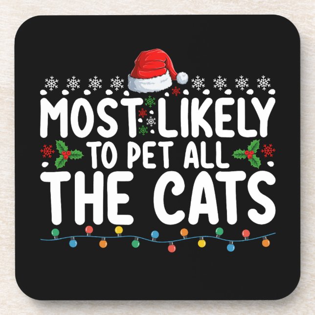 Most Likely To Pet All The Cats Christmas Family Beverage Coaster (Front)