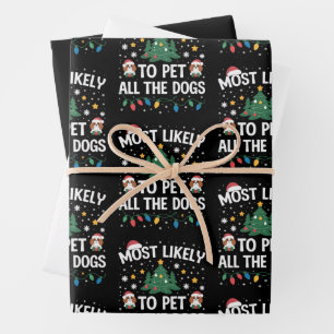 Most Likely to Pet All The Dogs Christmas Family Wrapping Paper Sheets