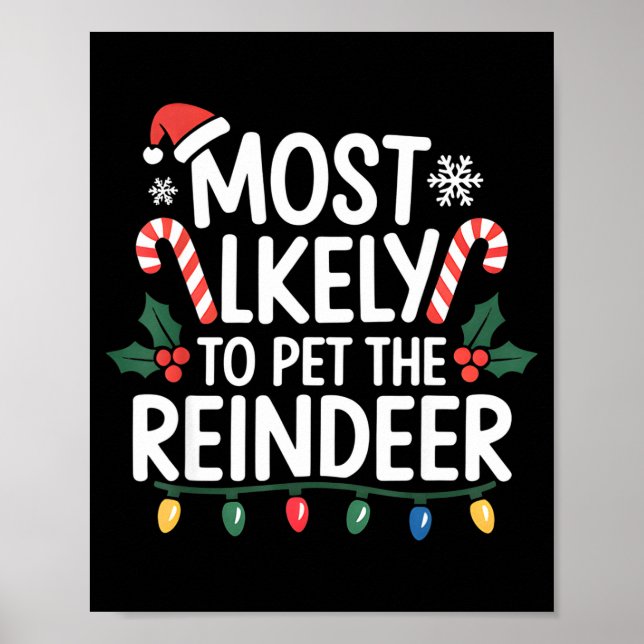 Most Likely To Pet The Reindeer Christmas Matching Poster (Front)