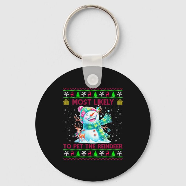 Most Likely To Pet The Reindeer Family Matching Ch Keychain (Front)