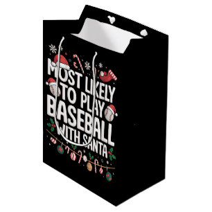 Most Likely To Play Baseball With Santa Family Medium Gift Bag