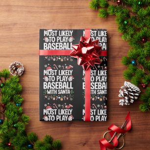 Most Likely To Play Baseball With Santa Family Wrapping Paper