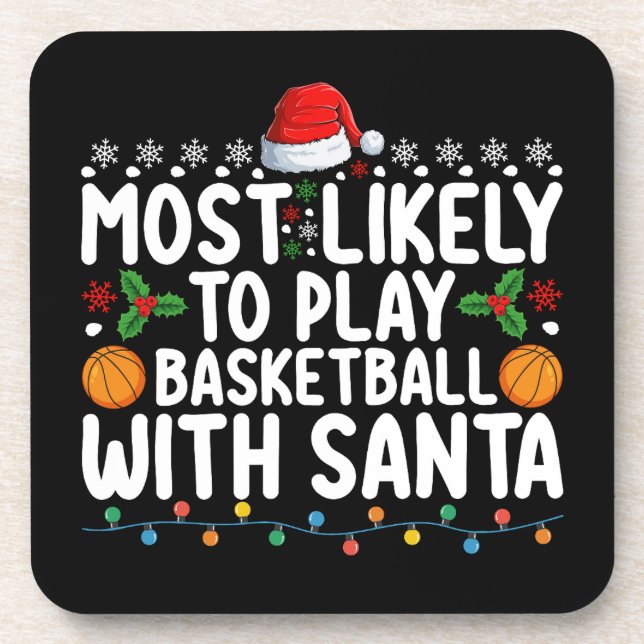Most Likely To Play Basketball With Santa Christma Beverage Coaster (Front)