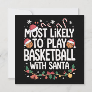 Most Likely To Play Basketball With Santa Family Holiday Card