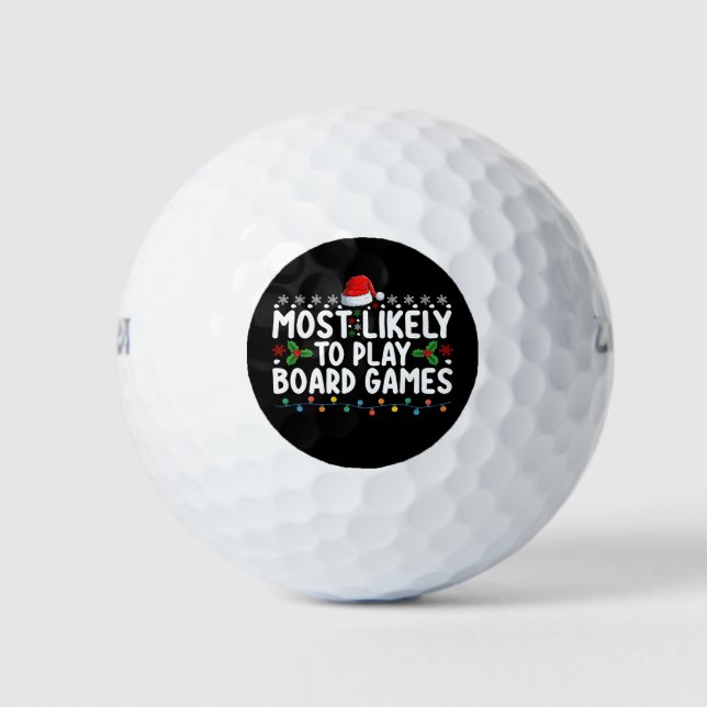 Most Likely To Play Board Games Christmas Family Golf Balls (Front)