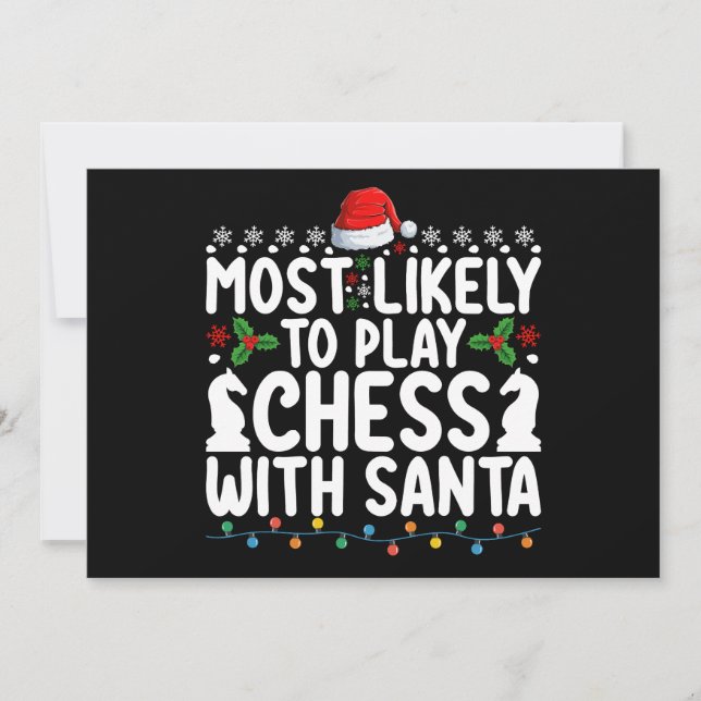 Most Likely To Play Chess With Santa Christmas Invitation (Front)