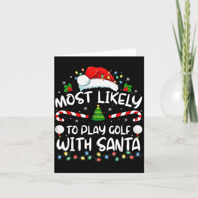 Most Likely To Play Golf With Santa Family Christm Card (Front)